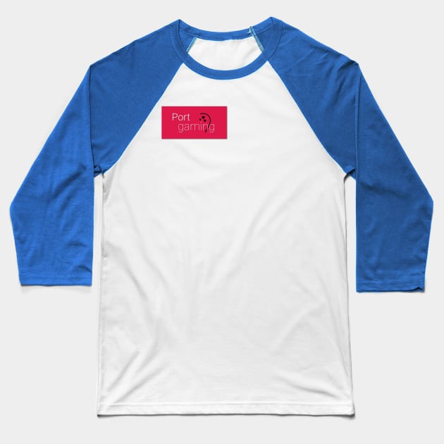Port Gaming Twitch Baseball T-Shirt by kibbols123
